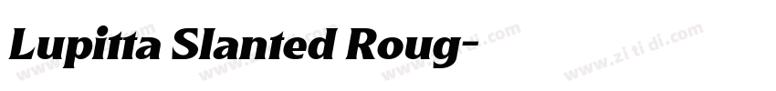 Lupitta Slanted Roug字体转换